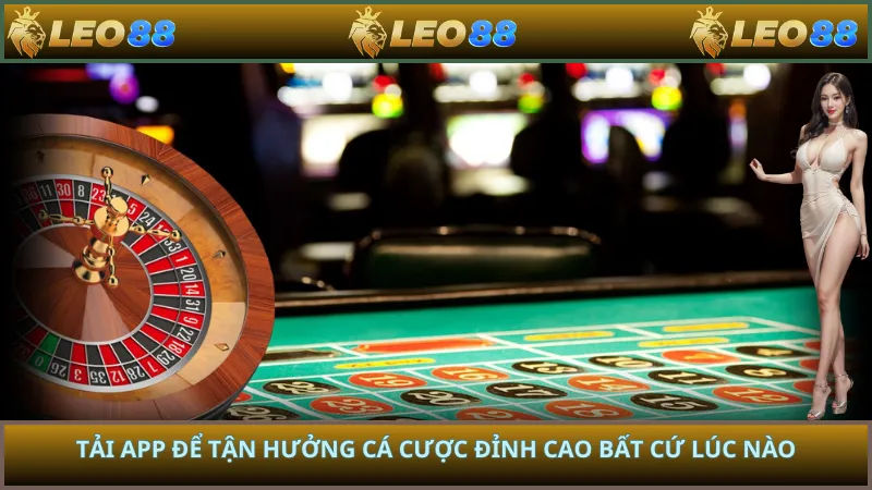 Tải app để tận hưởng cá cược đỉnh cao bất cứ lúc nào