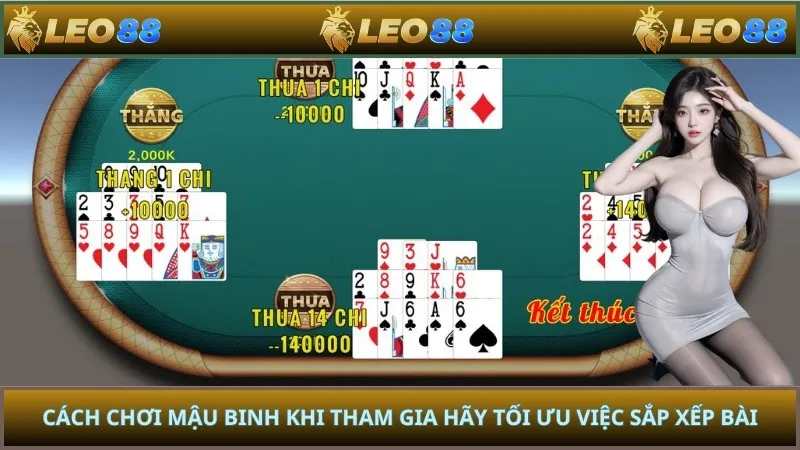 Cách chơi mậu binh khi tham gia hãy tối ưu việc sắp xếp bài