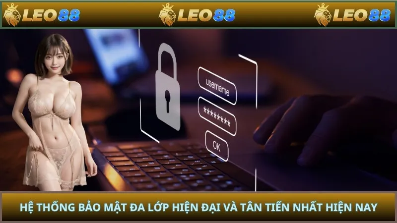 Hệ thống bảo mật đa lớp hiện đại và tân tiến nhất hiện nay