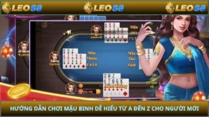 Hướng Dẫn Chơi Mậu Binh Dễ Hiểu Từ A Đến Z Cho Người Mới