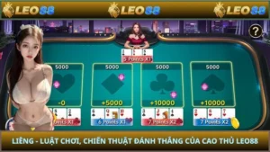 Liêng - Luật Chơi, Chiến Thuật Đánh Thắng Của Cao Thủ LEO88