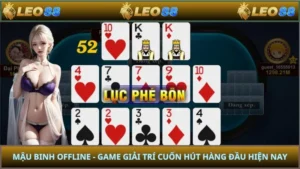 Mậu Binh Offline - Game Giải Trí Cuốn Hút Hàng Đầu Hiện Nay