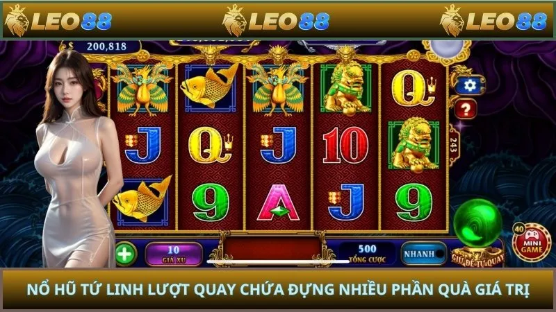 Nổ Hũ Tứ Linh Lượt Quay Chứa Đựng Nhiều Phần Quà Giá Trị