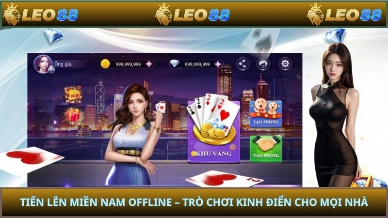 Tiến Lên Miền Nam Offline – Trò Chơi Kinh Điển Cho Mọi Nhà