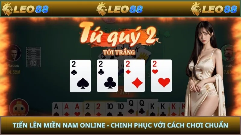 Tiến Lên Miền Nam Online - Chinh Phục Với Cách Chơi Chuẩn